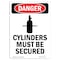 Signmission Safety Sign, OSHA Danger, 10" Height, Cylinders Must Be Secured, Portrait OS-DS-D-710-V-1114 - alternate 1